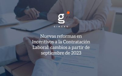 Nuevas reformas en Incentivos a la Contratación Laboral: cambios a partir de septiembre de 2023