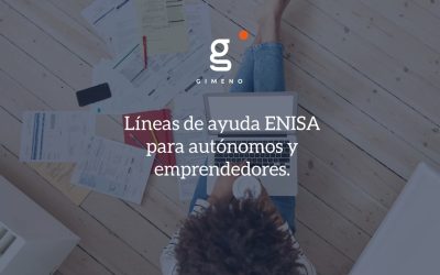 Líneas de ayuda ENISA para autónomos y emprendedores.