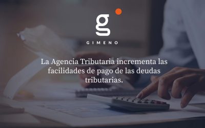 La Agencia Tributaria incrementa las facilidades de pago de las deudas tributarias.